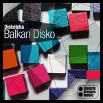 cover: Balkan Disko - Diskoteka