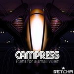 cover: Campress - Plans For A Small Villain EP