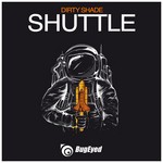 cover: Dirty Shade - Shuttle