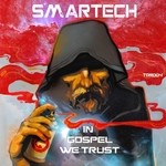 cover: Smartech - In Gospel We Trust