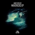 cover: Andy Myler - Mavericks EP