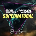 cover: Manzano, Michel|Problem Makers - Supernatural