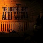 cover: The Doubtful Guest - Acid Sauna