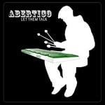 cover: Abertico - Let Them Talk