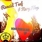 cover: Rory Hoy|Rancid Teef - Work Your Blood EP