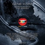 cover: Gene Karz - Bereavement: The Remixes EP