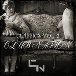 cover: I5land|Keyra|Mike Meade|Paul Farrin|Tezija|Vechigen & Lisaya - Club Nation Classics Vol 2