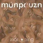 cover: Munpauzn - Morning  EP