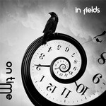 cover: In Fields - On Time