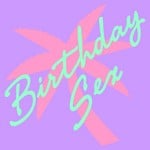 cover: Birthday Sex - Wurp