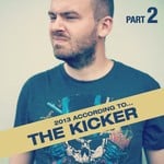 cover: The Kicker - 2013 According To Part 2