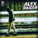 cover: Alex Raider - Over The Yellow Line