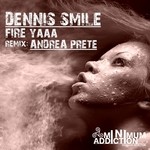 cover: Dennis Smile - Fire Yaaa