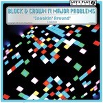 cover: Block & Crown|Major Problems - Sneakin' Around