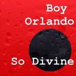 cover: Boy Orlando - So Divine