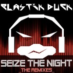 cover: Plastik Duck - Seize The Night: Remixes