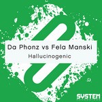 cover: Da Phonz|Fela Manski - Hallucinogenic