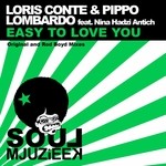 cover: Conte, Loris|Nina Hadzi Antich|Pippo Lombardo - Easy To Love (remixes)