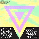 cover: Ollie Macfarlane - Feel About You EP