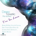 cover: Deep Tonetic - Im In Love (remixes)