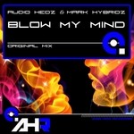 cover: Audio Hedz|Mark Hybridz - Blow My Mind