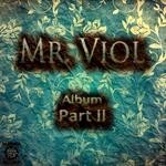 cover: Mr Viol - Mr Viol Pt II