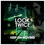 cover: Look Twice - Keep On Moving