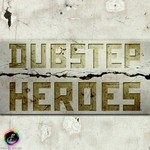 cover: Various - Dubstep Heroes