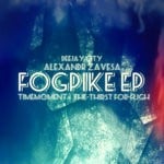 cover: Deejay City|The Thirst For Fligh|Timemoment|Zavesa, Alexandr - Fogpike EP