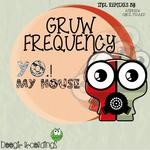 cover: Gruw Frequency - Yo! My House