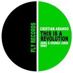 cover: Cristian Arango - This Is A Revolution