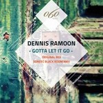 cover: Dennis Ramoon - Gotta Let It Go