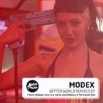 cover: Modex - Better World Remixes