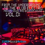 cover: Various - From The Underground To The Club Electro - Progressive & Bigroom House Vol 1