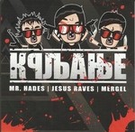 cover: Jesus Raves|Mergel|Mr Hades - Krljanje