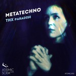 cover: Metatechno - THX Paradise