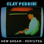 cover: Clay Pedrini - New Dream (Revisited)