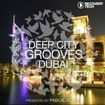 cover: Pascal Dolle - Deep City Grooves Dubai