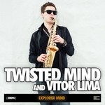 cover: Twisted Mind|Vitor Lima - Explorer Mind