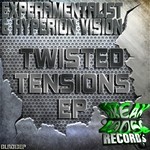 cover: Experamentalist|Hyperion Vision - Twisted Tensions EP