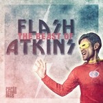 cover: Flash Atkins - The Beast Of Flash Atkins