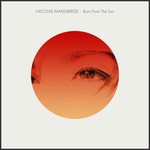 cover: Nicolas Makelberge - Born From The Sun