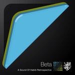 cover: Beta - A Sound Of Habib Retrospective