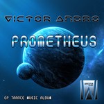 cover: Victor Andro - Prometheus EP