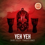 cover: Svezza, Davide|Francesco Bianco - Yeh Yeh