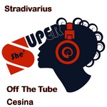 cover: Stradivarius - Off The Tube