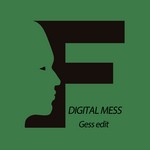 cover: Digital Mess - Ges Edit