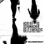 cover: Acid Kit|Schuhmacher - Do It Fantastic