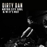 cover: Dirty Dan - Motor City Soul