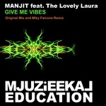 cover: Manjit|The Lovely Laura - Give Me Vibes: Remixes